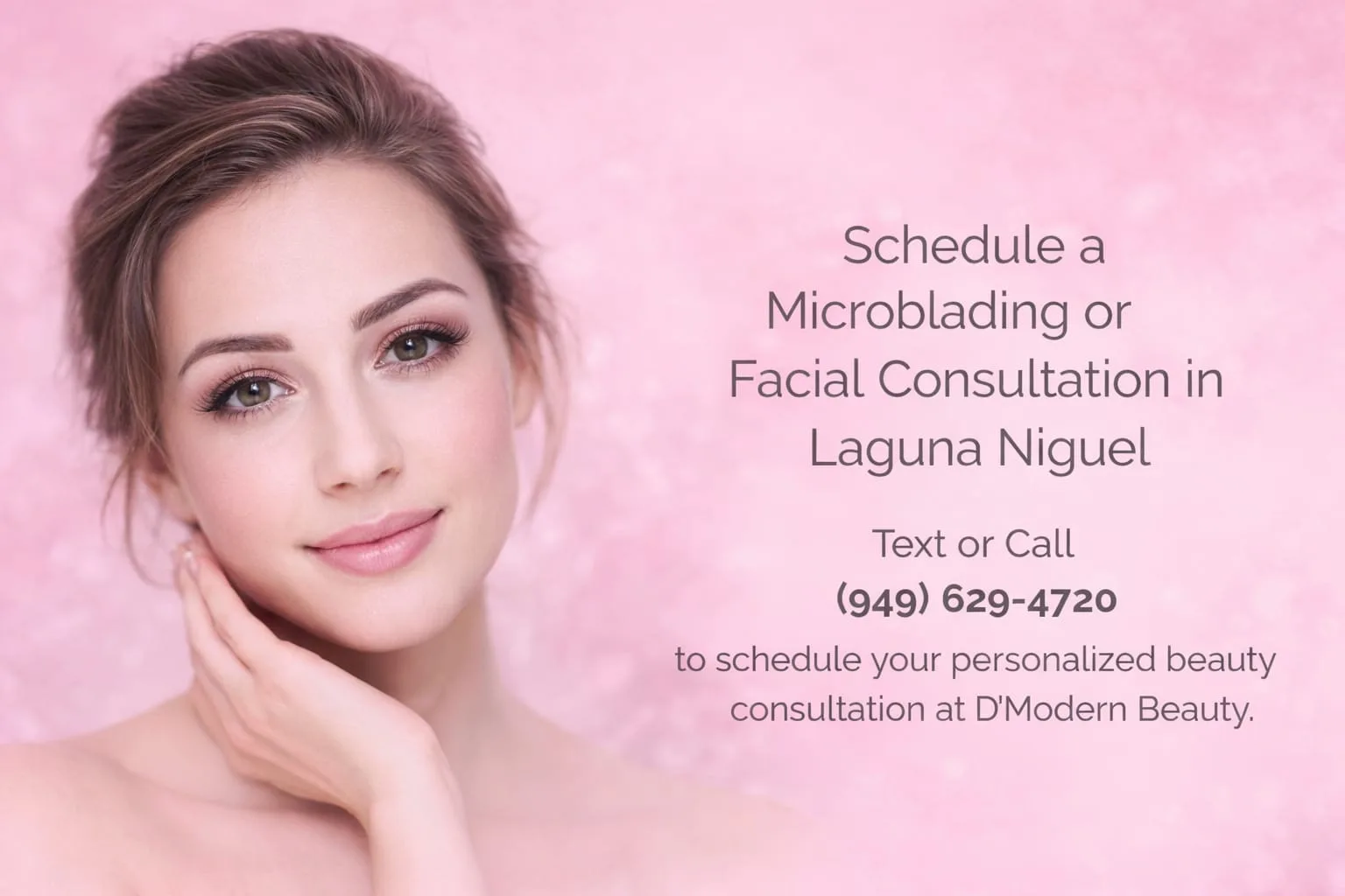 Laguna Niguel microblading and facial consultation at D’Modern Beauty